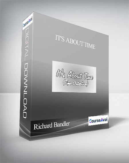 Purchuse Richard Bandler - It's about Time course at here with price $60 $21.
