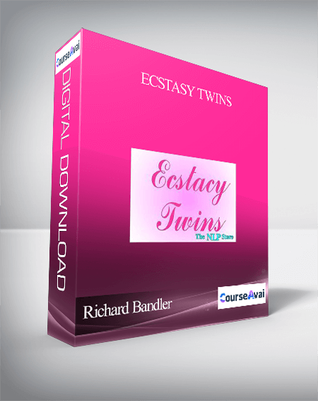 Purchuse Richard Bandler – Ecstasy Twins course at here with price $60 $14.