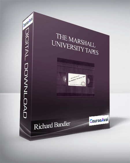Purchuse Richard Bandler – The Marshall University Tapes course at here with price $175 $33.