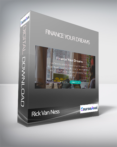 Purchuse Rick Van Ness - Finance Your Dreams course at here with price $79 $30.