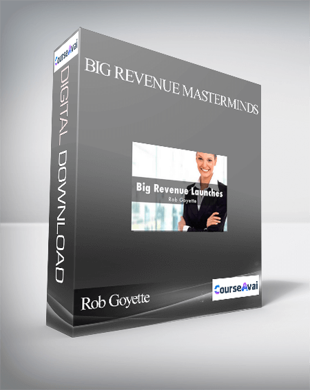 Purchuse Rob Goyette - Big Revenue Masterminds course at here with price $4997 $187.