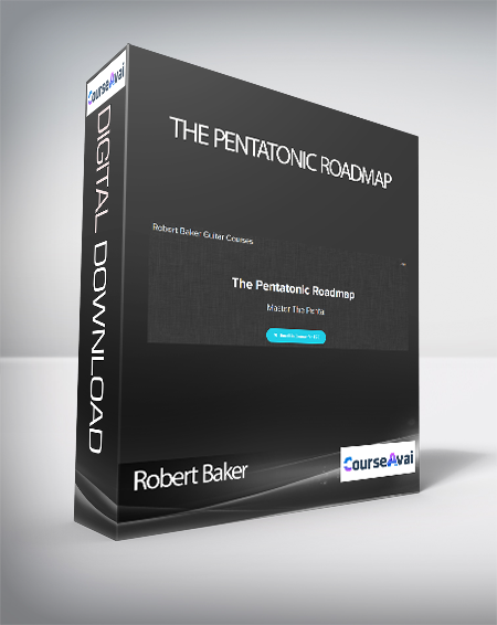 Purchuse Robert Baker - The Pentatonic Roadmap course at here with price $23 $10.