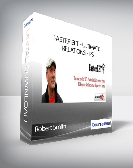 Purchuse Robert Smith - Faster EFT - Ultimate Relationships course at here with price $129 $114.