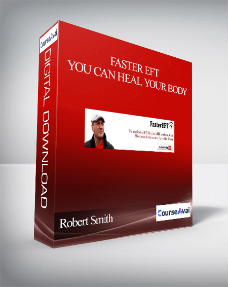 Purchuse Robert Smith – Faster EFT – You Can Heal Your Body course at here with price $179 $28.