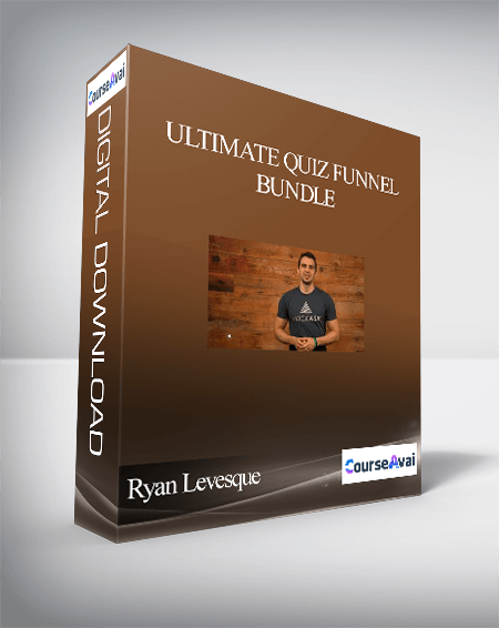 Purchuse Ryan Levesque – Ultimate Quiz Funnel Bundle course at here with price $1999 $57.