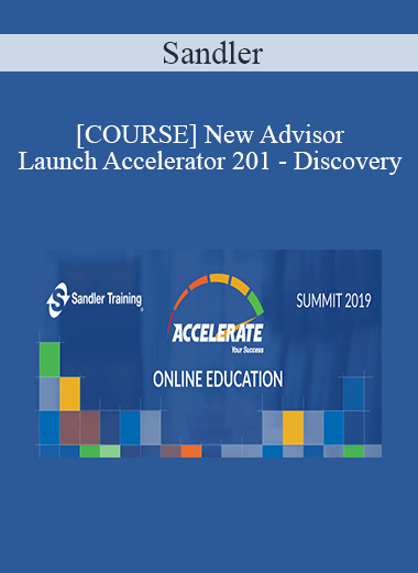 Purchuse Sandler - [COURSE] New Advisor Launch Accelerator 201 - Discovery course at here with price $240 $68.