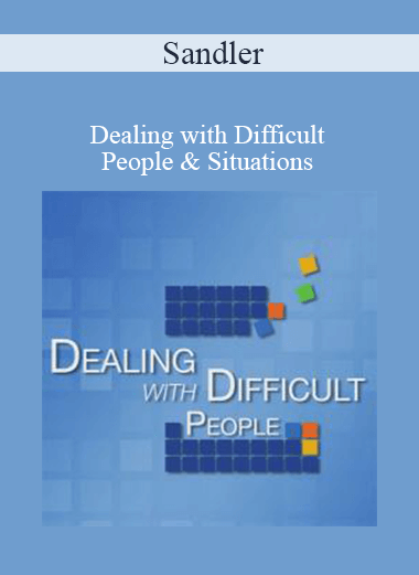 Purchuse Sandler - Dealing with Difficult People & Situations course at here with price $97 $28.