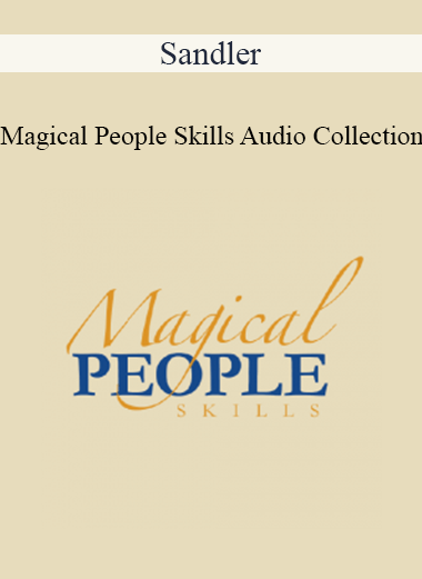 Purchuse Sandler - Magical People Skills Audio Collection course at here with price $79 $23.