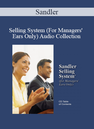 Purchuse Sandler - Selling System (For Managers' Ears Only) Audio Collection course at here with price $119 $34.