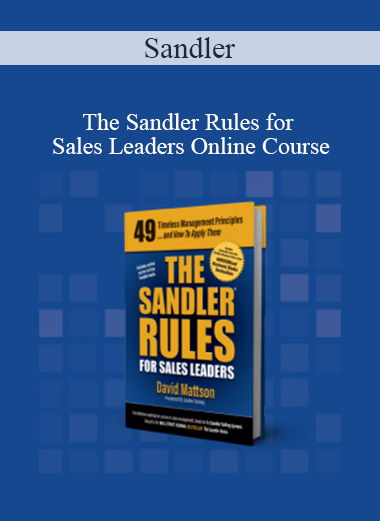 Purchuse Sandler - The Sandler Rules for Sales Leaders Online Course course at here with price $197 $56.