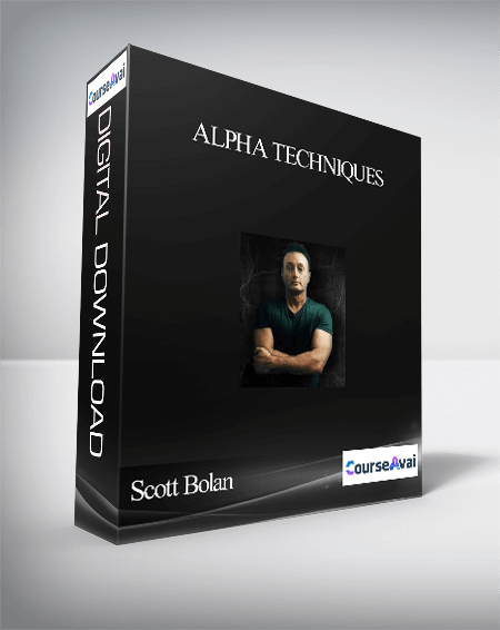 Purchuse Scott Bolan - Alpha Techniques course at here with price $49 $24.
