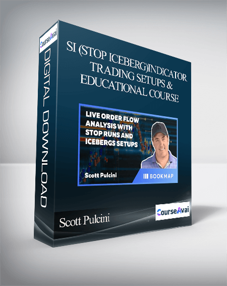 Purchuse Scott Pulcini – SI (STOP ICEBERG) Indicator Trading Setups and Educational Course course at here with price $867 $113.
