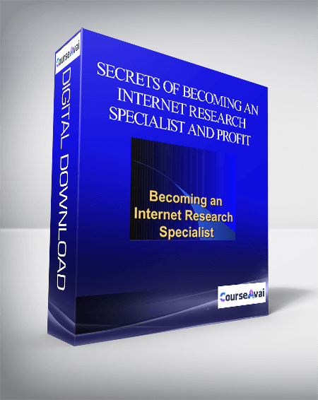 Purchuse Secrets of Becoming an Internet Research Specialist: How to Surf the Web for Freedom and Profit course at here with price $129 $123.