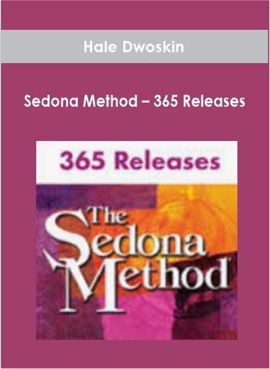 Purchuse Hale Dwoskin – Sedona Method – 365 Releases course at here with price $800 $92.