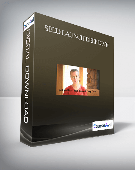 Purchuse Seed Launch Deep Dive course at here with price $97 $33.
