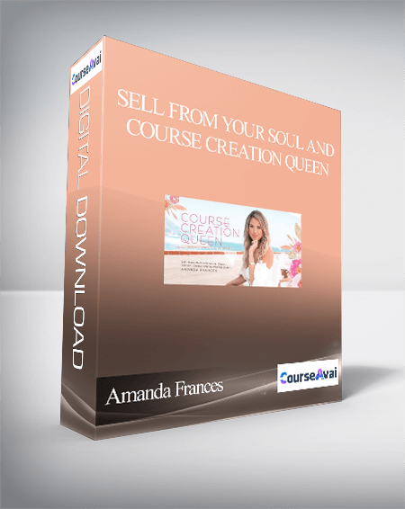 Purchuse Sell From Your Soul and Course Creation Queen By Amanda Frances course at here with price $1333 $130.