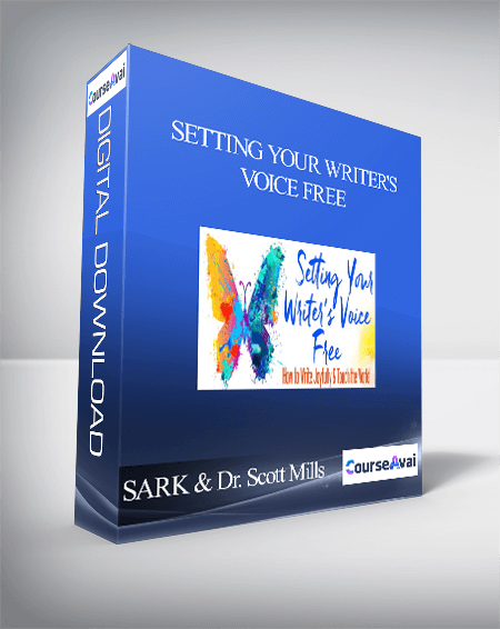 Purchuse Setting Your Writer's Voice Free with SARK & Dr. Scott Mills course at here with price $297 $85.