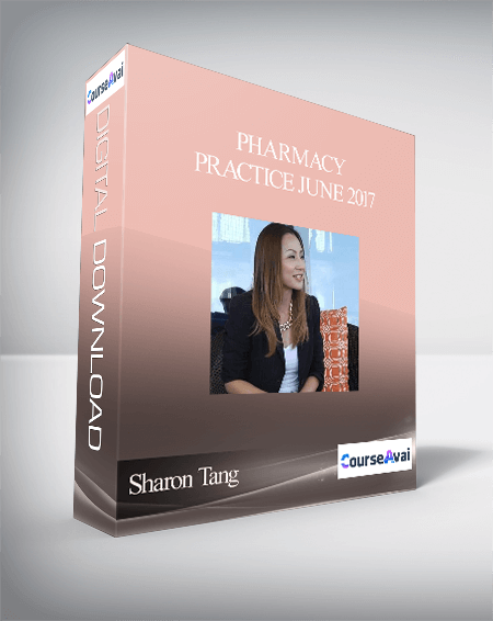 Purchuse Sharon Tang - Pharmacy Practice June 2017 course at here with price $140 $40.