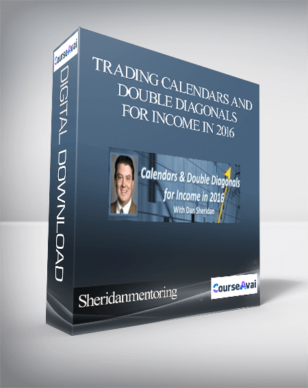 Purchuse Sheridanmentoring – Trading Calendars and Double Diagonals for Income in 2016 course at here with price $397 $37.