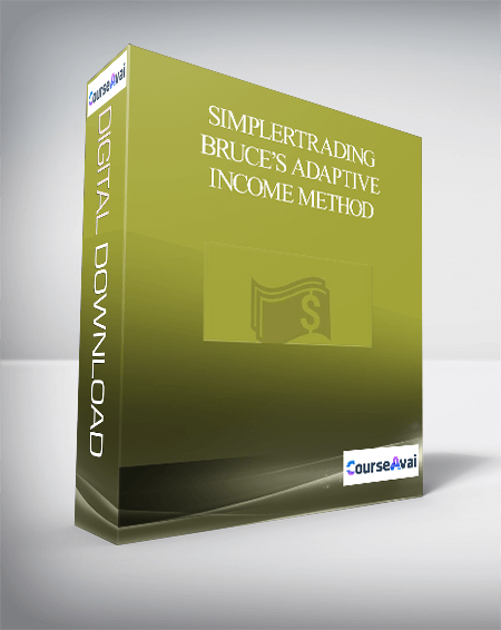 Purchuse Simplertrading – Bruce’s Adaptive Income Method course at here with price $297 $48.