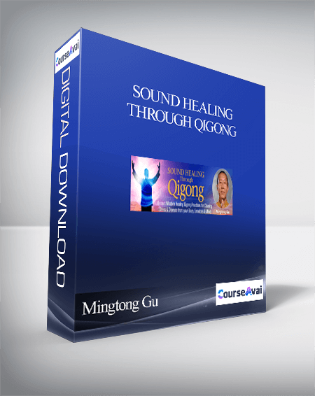 Purchuse Sound Healing Through Qigong With Mingtong Gu course at here with price $297 $52.