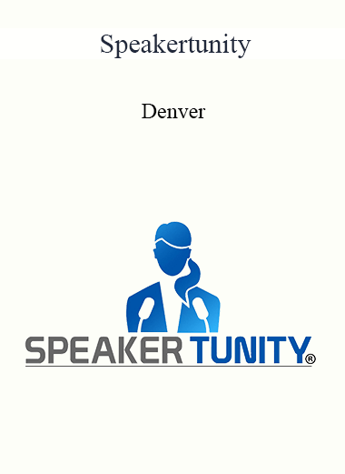 Purchuse Speakertunity - Denver course at here with price $497 $118.
