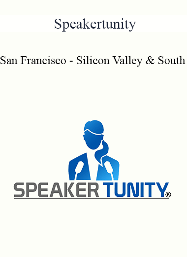 Purchuse Speakertunity - San Francisco - Silicon Valley and South course at here with price $497 $118.