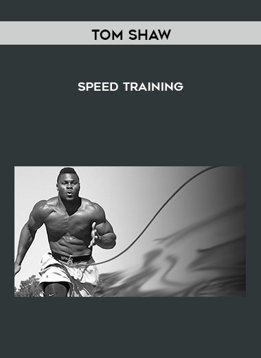 Purchuse Speed Training – Tom Shaw course at here with price $26 $.