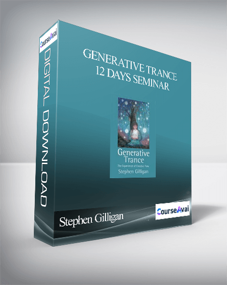 Purchuse Stephen Gilligan – Generative Trance 12 days Seminar course at here with price $1820 $142.