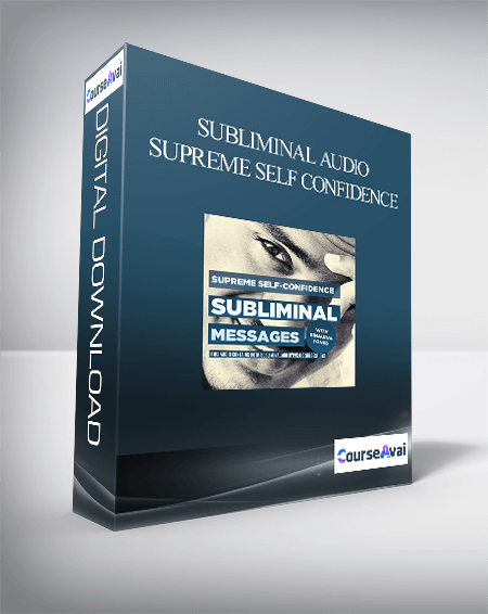 Purchuse Subliminal Audio – Supreme Self Confidence course at here with price $23 $22.