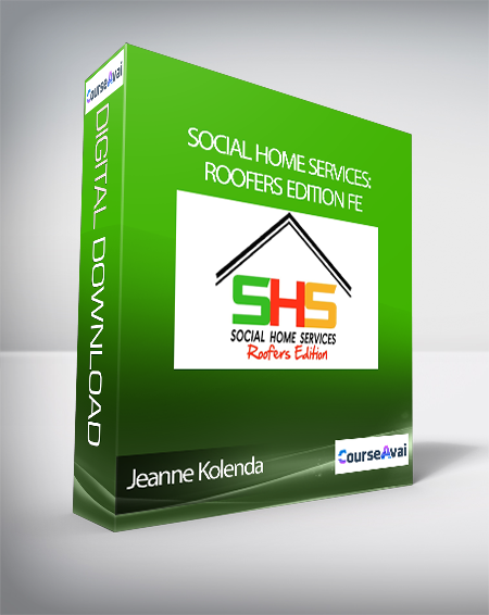 Purchuse Jeanne Kolenda - Social Home Services: Roofers Edition FE course at here with price $181 $40.