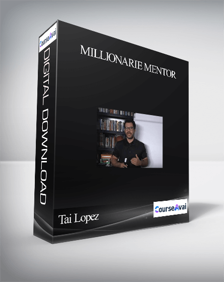 Purchuse Tai Lopez – Millionarie Mentor course at here with price $497 $59.