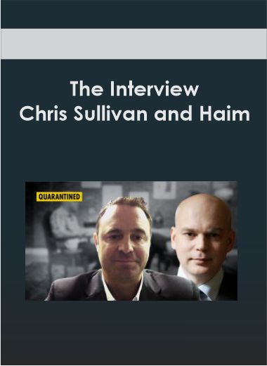 Purchuse The Interview - Chris Sullivan and Haim course at here with price $239 $51.