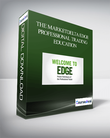 Purchuse The MarketDelta Edge - PROFESSIONAL TRADING EDUCATION course at here with price $1950 $286.