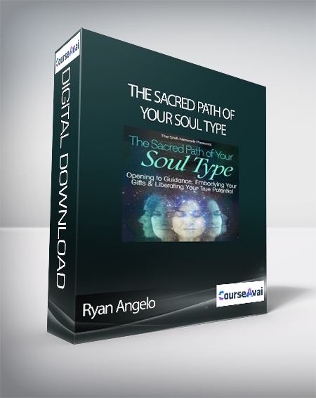 Purchuse The Sacred Path of Your Soul Type with Ryan Angelo course at here with price $297 $85.