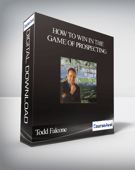 Purchuse Todd Falcone - How To Win in The Game of Prospecting course at here with price $147 $45.