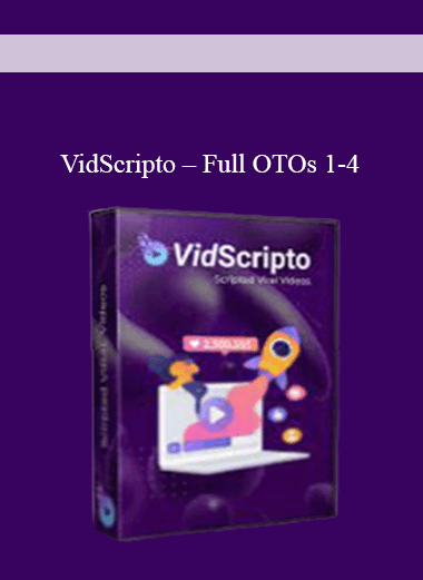 Purchuse VidScripto – Full OTOs 1-4 course at here with price $327 $18.