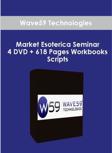 Purchuse Wave59 Technologies - Market Esoterica Seminar - 4 DVD + 618 Pages Workbooks & Scripts course at here with price $108 $.