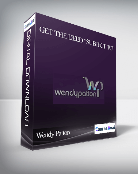 Purchuse Wendy Patton - Get the Deed "Subject To" course at here with price $497 $56.
