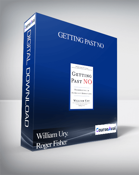 Purchuse William Ury. Roger Fisher – Getting Past No: Negotiating in Difficult Situations course at here with price $20 $12.