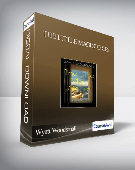 Purchuse Wyatt Woodsmall & Marvin Oka – The Little Magi Stories course at here with price $67 $18.