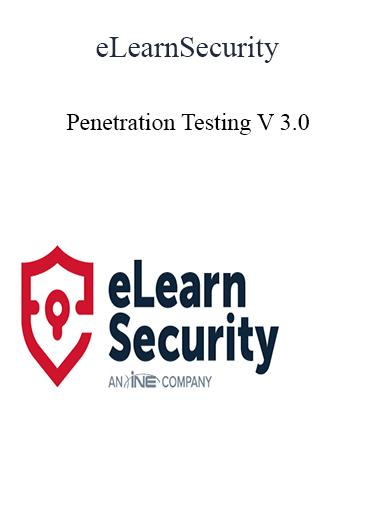 Purchuse eLearnSecurity - Penetration Testing V 3.0 course at here with price $499 $47.