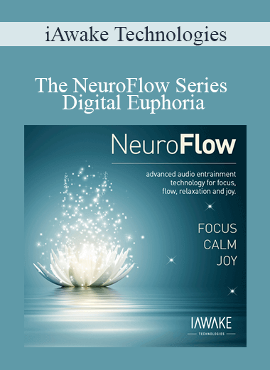 Purchuse iAwake Technologies - The NeuroFlow Series - Digital Euphoria course at here with price $77 $26.