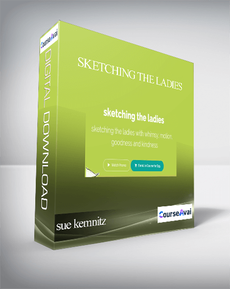 Purchuse sue kemnitz - sketching the ladies course at here with price $55 $19.