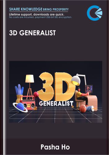 Purchuse 3D Generalist - Pasha Ho course at here with price $499 $148.