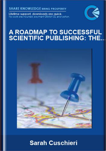 Purchuse A Roadmap to Successful Scientific Publishing: The Dos