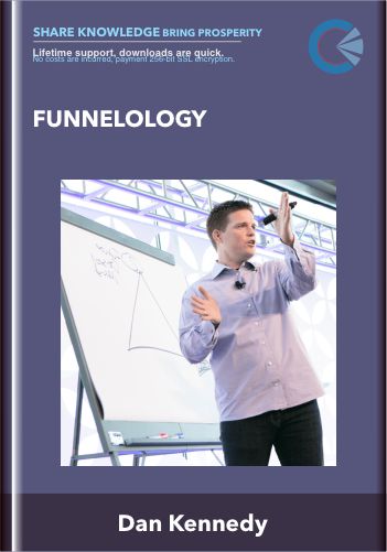 Purchuse Funnelology - Dan Kennedy course at here with price $299 $59.