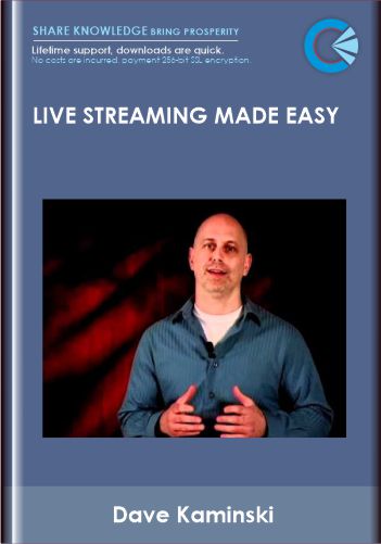Purchuse Live Streaming Made Easy  - Dave Kaminski course at here with price $297 $87.