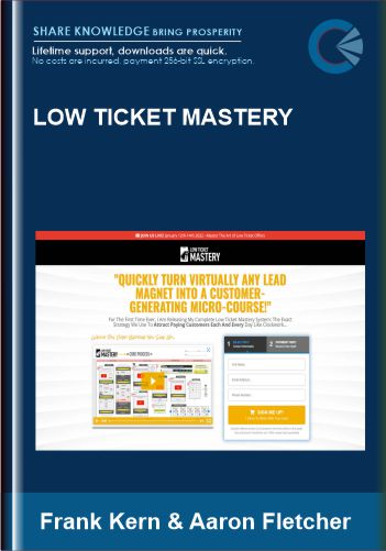 Purchuse Low Ticket Mastery  - Frank Kern & Aaron Fletcher course at here with price $297 $39.
