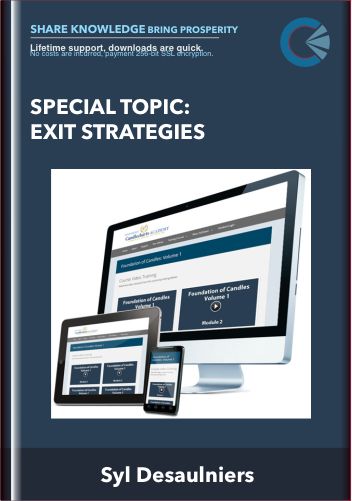 Purchuse Special Topic: Exit Strategies - Syl Desaulniers course at here with price $79 $29.